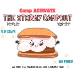 The Stormy Campout (July 20 - July 24)